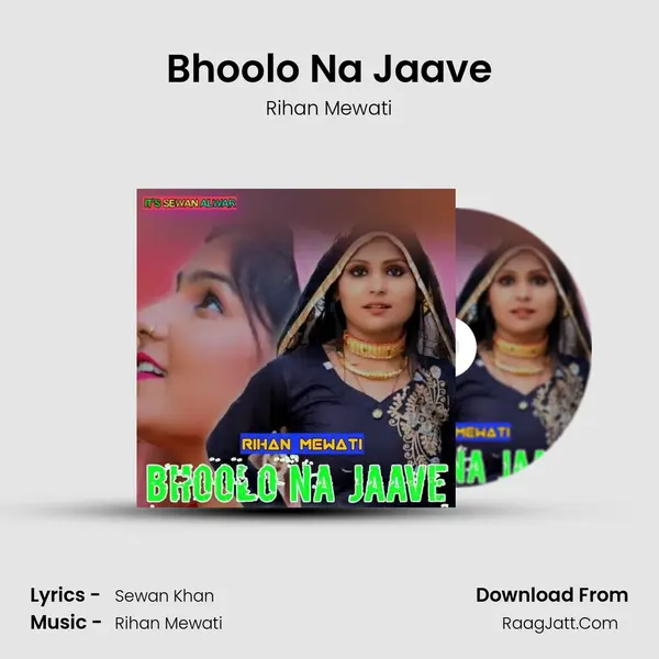Bhoolo Na Jaave - Rihan Mewati