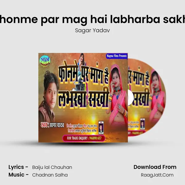 Phonme par mag hai labharba sakhi mp3 song