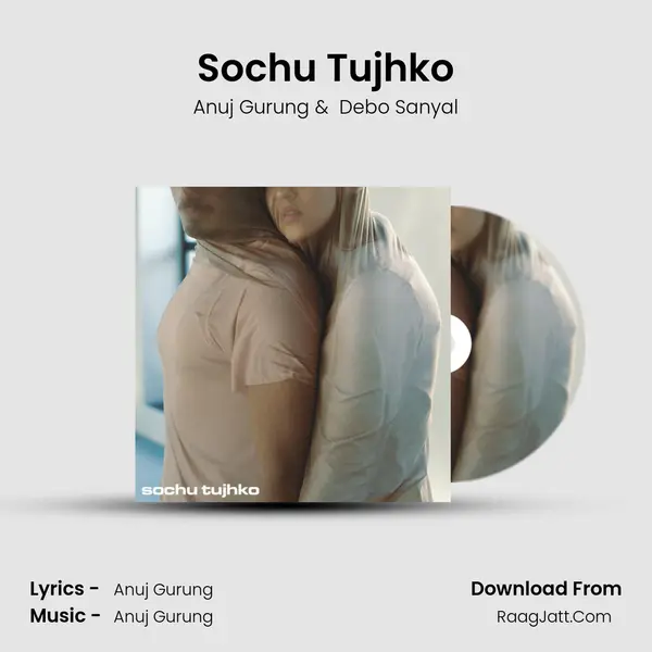 Sochu Tujhko mp3 song