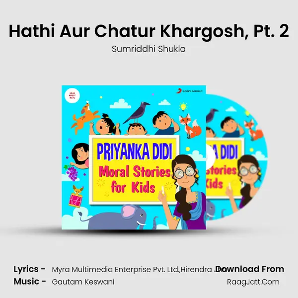 Hathi Aur Chatur Khargosh, Pt. 2 mp3 song