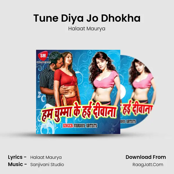Tune Diya Jo Dhokha MP3 Song by Halaat Maurya Cover