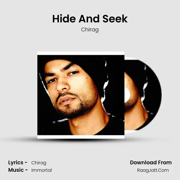 Hide And Seek MP3 Song by Chirag Cover