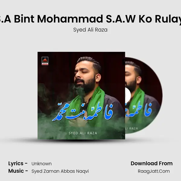 Fatima S.A Bint Mohammad S.A.W Ko Rulaya Kis Ne MP3 Song by Syed Ali Raza Cover