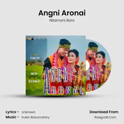 Angni Aronai mp3 song