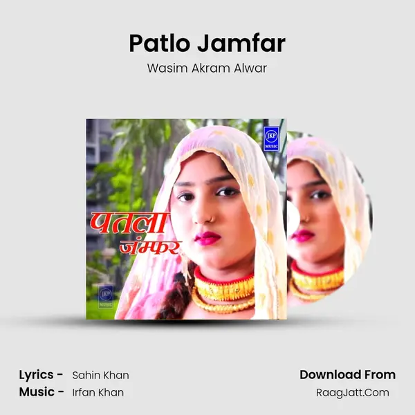 Patlo Jamfar MP3 Song by Wasim Akram Alwar Cover