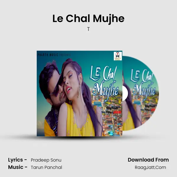 Le Chal Mujhe mp3 song