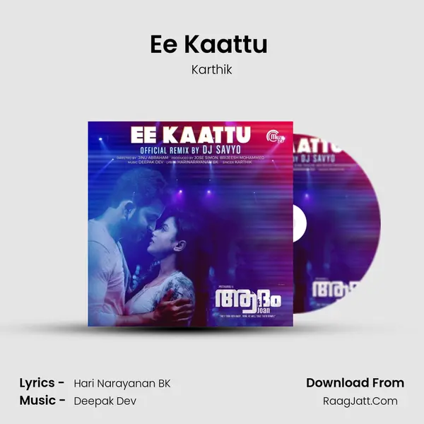Ee Kaattu (Official Remix By DJ Savyo) MP3 Song by Karthik Cover