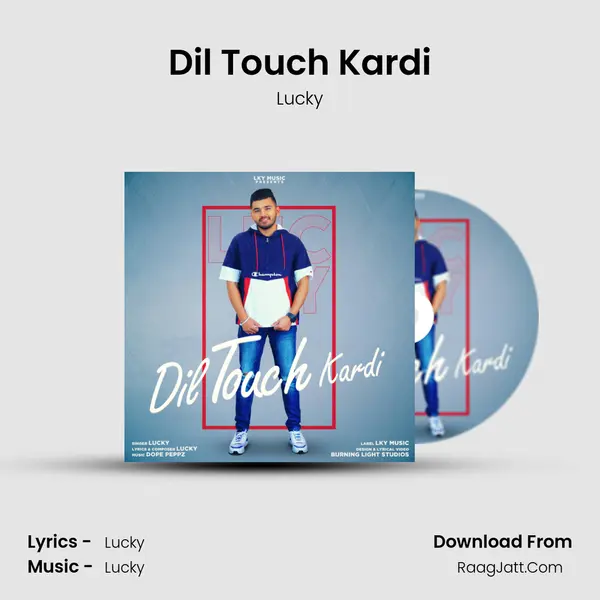 Dil Touch Kardi MP3 Song by Lucky Cover