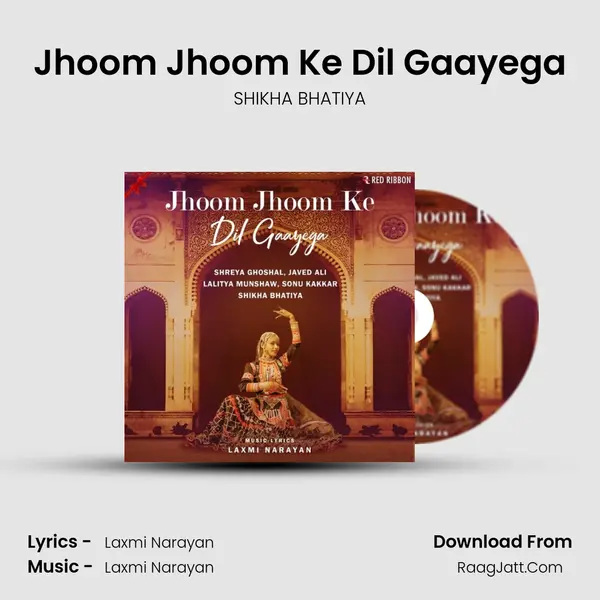 Jhoom Jhoom Ke Dil Gaayega MP3 Song by SHIKHA BHATIYA Cover