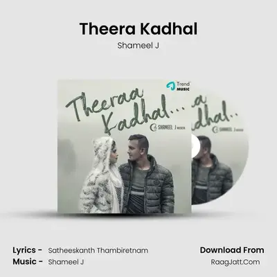 Theera Kadhal MP3 Song by Shameel J Cover