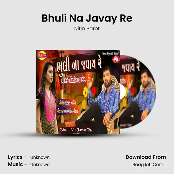 Bhuli Na Javay Re - Single - Nitin Barot