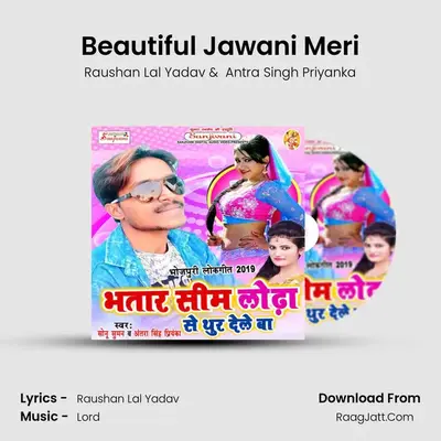 Beautiful Jawani Meri MP3 Song by Raushan Lal Yadav Cover