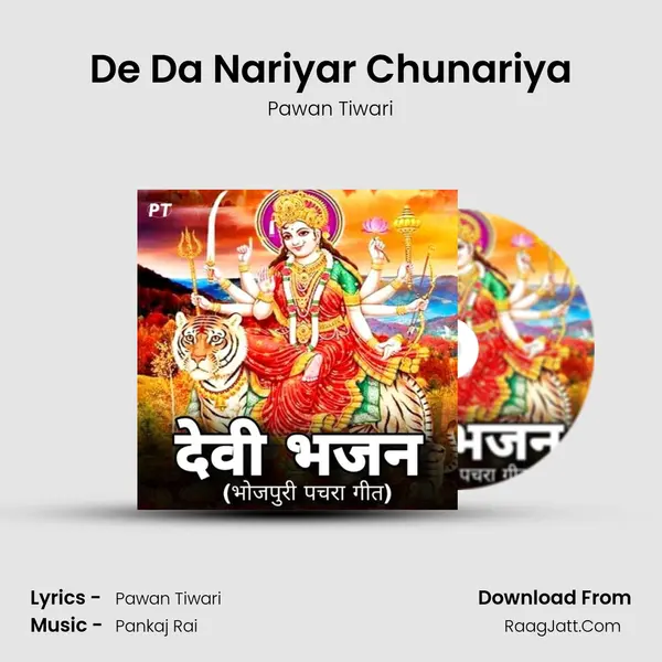 De Da Nariyar Chunariya MP3 Song by Pawan Tiwari Cover