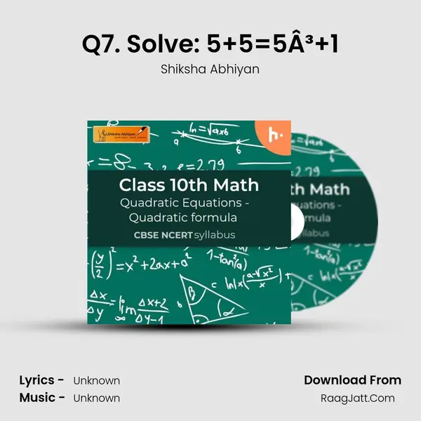 Q7. Solve: 5(x+1)+5(2-x)=5Â³+1 mp3 song