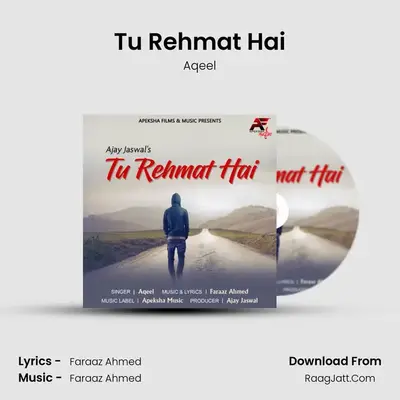 Tu Rehmat Hai MP3 Song by Aqeel Cover