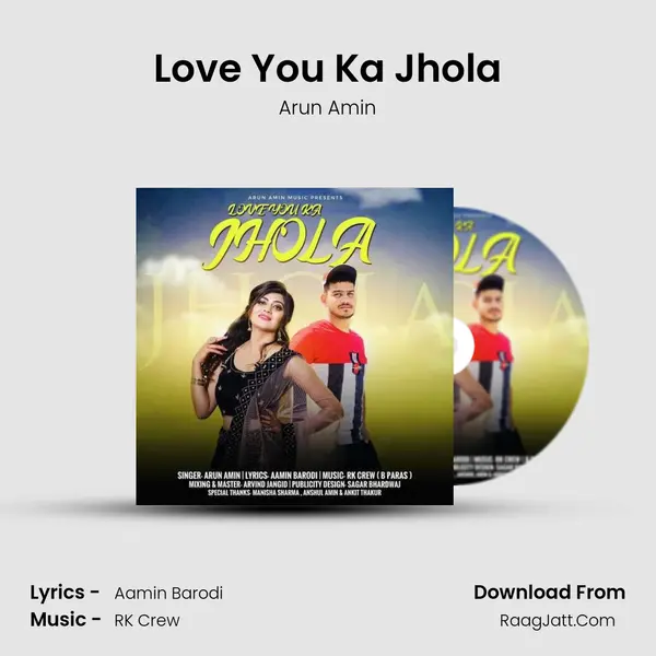 Love You Ka Jhola MP3 Song by Arun Amin Cover