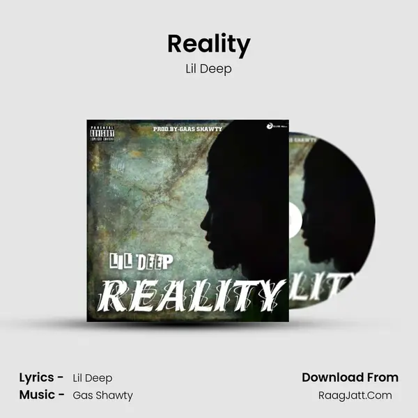 Reality MP3 Song by Lil Deep Cover