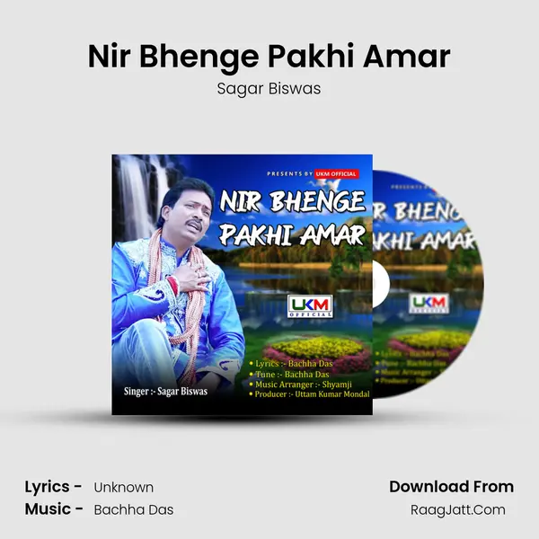 Nir Bhenge Pakhi Amar - Sagar Biswas
