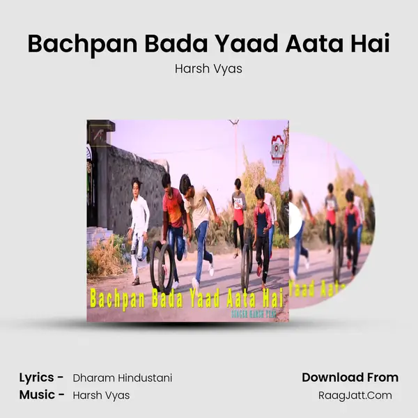 Bachpan Bada Yaad Aata Hai - Harsh Vyas