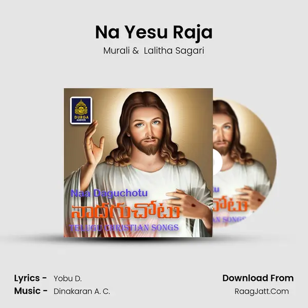 Na Yesu Raja MP3 Song by Murali Cover