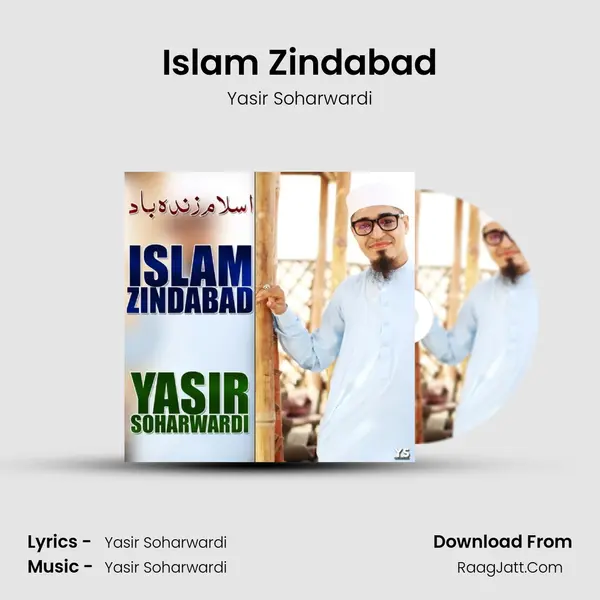 Islam Zindabad - Yasir Soharwardi