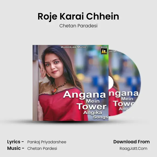 Roje Karai Chhein mp3 song