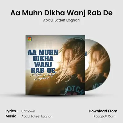 Aa Muhn Dikha Wanj Rab De mp3 song