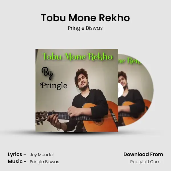 Tobu Mone Rekho MP3 Song by Pringle Biswas Cover
