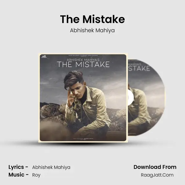 The Mistake - Abhishek Mahiya