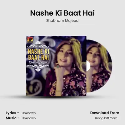 Nashe Ki Baat Hai mp3 song