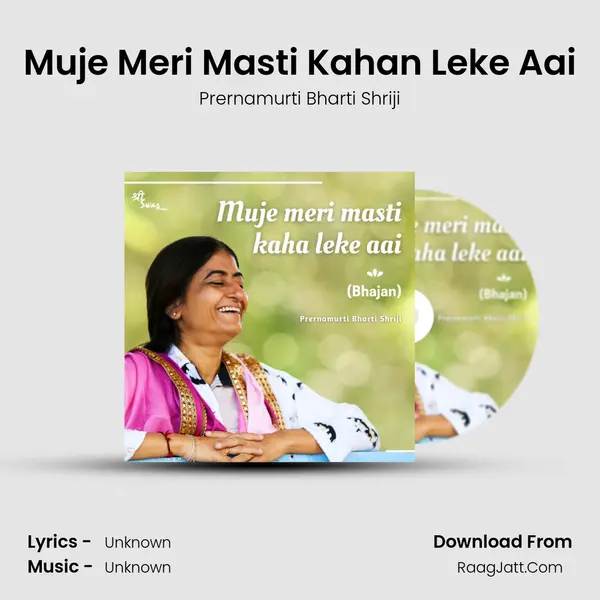 Muje Meri Masti Kahan Leke Aai mp3 song