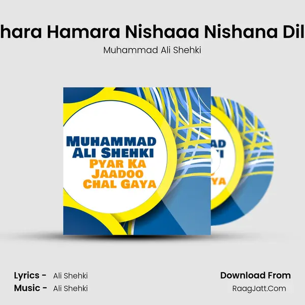 Tumhara Hamara Nishaaa Nishana Dil Hua mp3 song