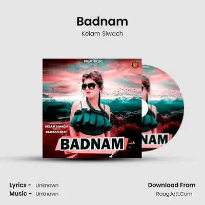 Badnam MP3 Song by Kelam Siwach Cover