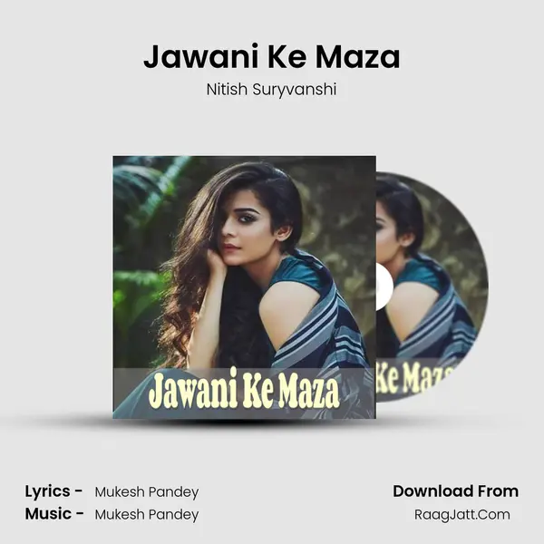Jawani Ke Maza mp3 song