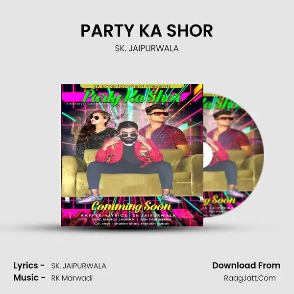 PARTY KA SHOR MP3 Song by SK. JAIPURWALA Cover