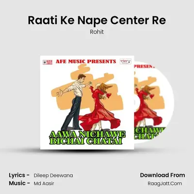 Raati Ke Nape Center Re MP3 Song by Rohit Cover