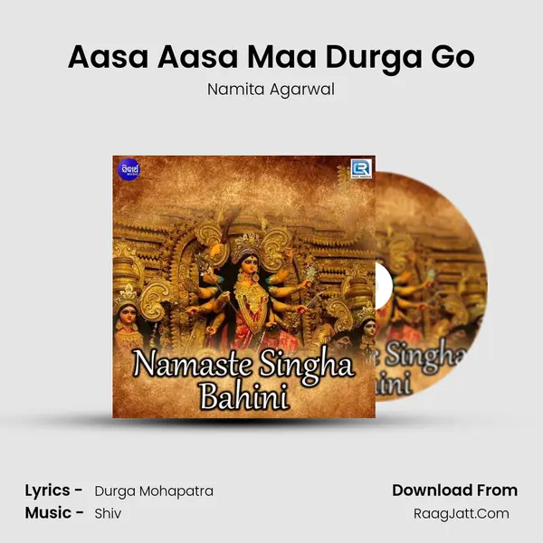 Aasa Aasa Maa Durga Go MP3 Song by Namita Agarwal Cover
