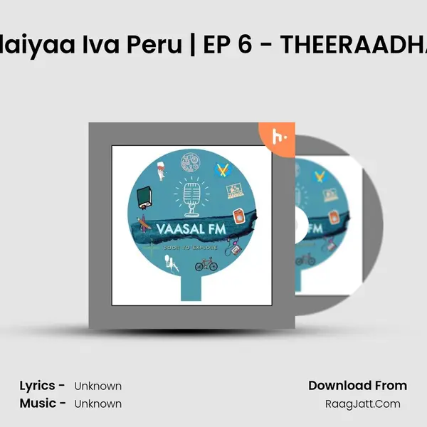 Appo Idhu Illaiyaa Iva Peru | EP 6 - THEERAADHAE KAADHAL MP3 Song by  Cover