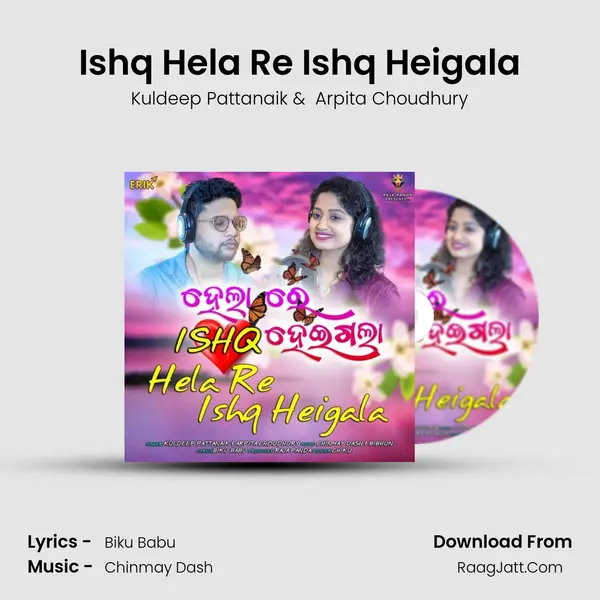 Ishq Hela Re Ishq Heigala MP3 Song by Kuldeep Pattanaik Cover