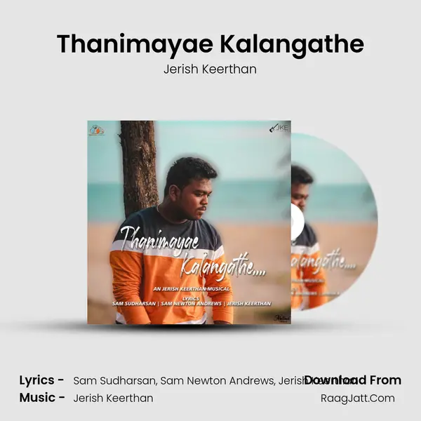 Thanimayae Kalangathe MP3 Song by Jerish Keerthan Cover