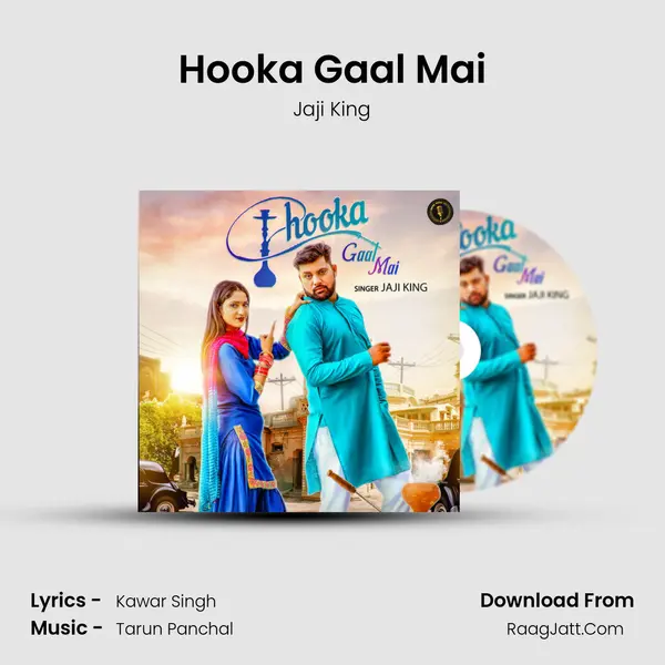Hooka Gaal Mai - Jaji King
