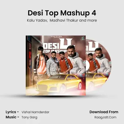Desi Top Mashup 4 MP3 Song by Kalu Yadav Cover