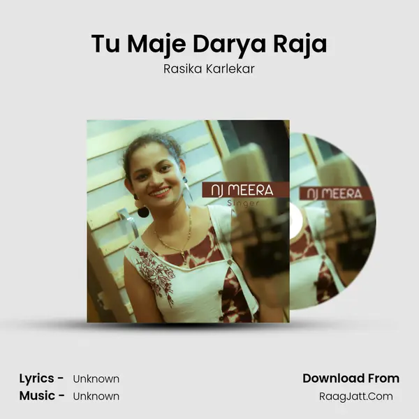 Tu Maje Darya Raja MP3 Song by Rasika Karlekar Cover