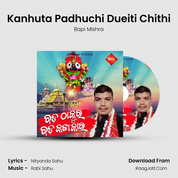 Kanhuta Padhuchi Dueiti Chithi MP3 Song by Bapi Mishra Cover