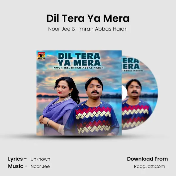Dil Tera Ya Mera MP3 Song by Noor Jee Cover