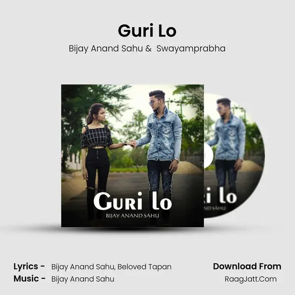 Guri Lo MP3 Song by Bijay Anand Sahu Cover