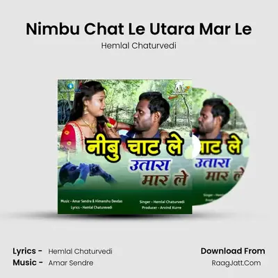 Nimbu Chat Le Utara Mar Le MP3 Song by Hemlal Chaturvedi Cover