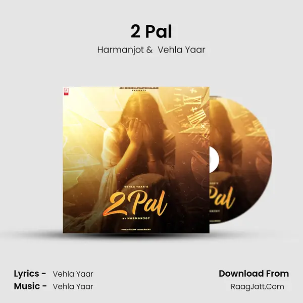 2 Pal MP3 Song by Harmanjot Cover
