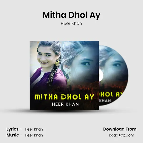 Mitha Dhol Ay MP3 Song by Heer Khan Cover