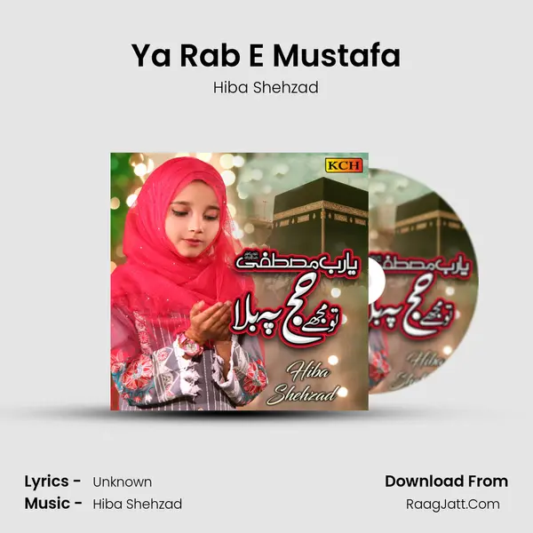 Ya Rab E Mustafa MP3 Song by Hiba Shehzad Cover